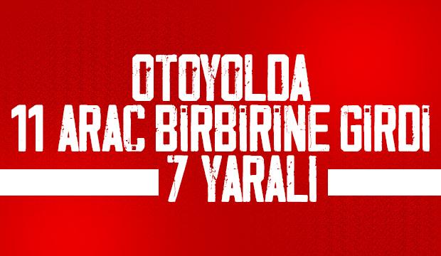 Otoyolda 11 araçlı kaza