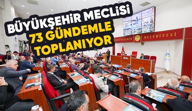 Büyükşehir meclisinin gündemi yoğun