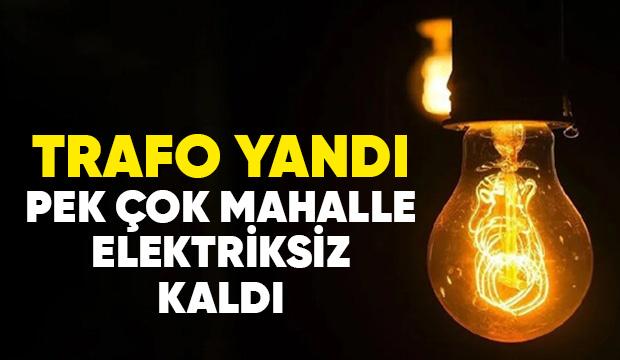 Trafo yangını 2 ilçede kesintiye neden oldu