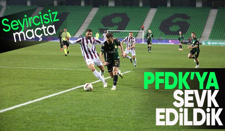 Sakaryaspor yeniden PFDK'lık oldu