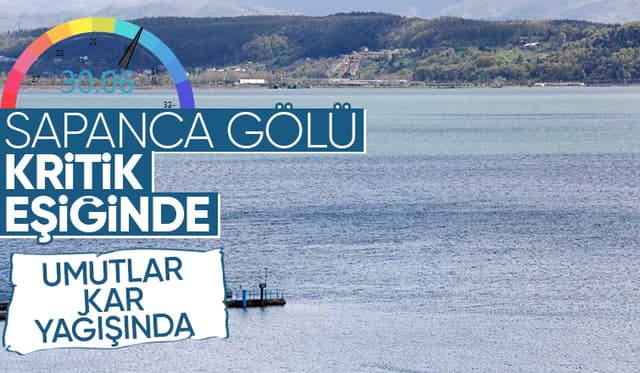 Sapanca Gölü'nde son durum