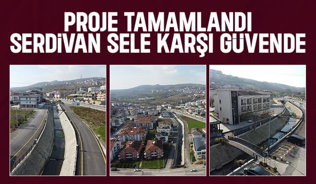 Serdivan Deresi taşkın koruma projesi tamamladı