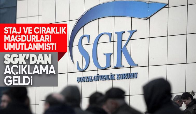 SGK'dan staj ve çıraklık mağdurlarına ilişkin açıklama