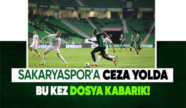 Sakaryaspor PFDK'ya sevk edildi; İki isim de var