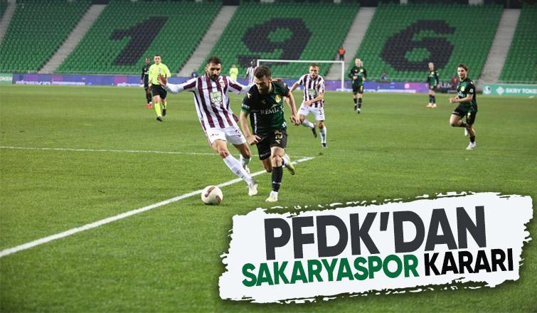 PFDK Sakaryaspor ile ilgili karını açıkladı