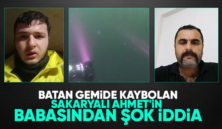 Oğlu batan gemide kaybolmuştu, babadan şok iddia