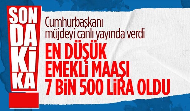 En düşük emekli maaşı 7 bin 500 lira oldu