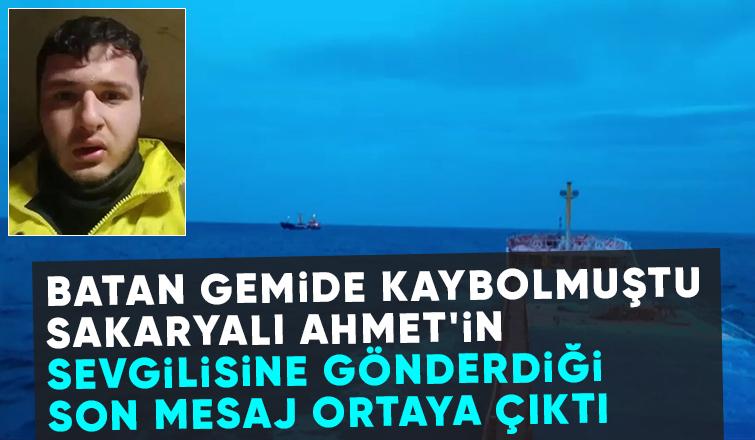 Batan gemide kaybolan Sakaryalı stajerin sevgilisine attığı son mesaj