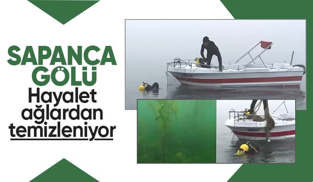 Sapanca Gölü'nde hayalet ağlar toplandı