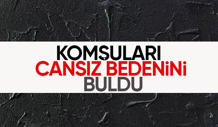 Evde ölü bulundu