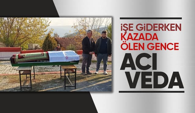 Kazada ölen genç toprağa verildi