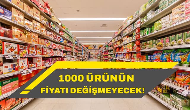 Şok Uygulama Ocak Ayında 1000 Ürünün Fiyatı Değişmeyecek!