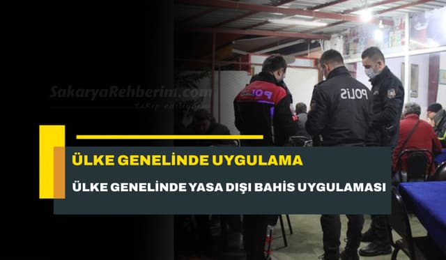 Ülke Genelinde Yasa Dışı Bahis, Kumar ve Tombala Uygulaması Gerçekleştirildi