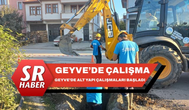 Geyve İnciksuyu Mahallesinde Alt Yapı Çalışmaları Başladı