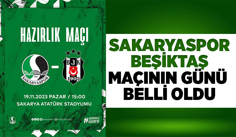 Sakaryaspor ve Beşiktaş vefa maçında karşılaşıyor