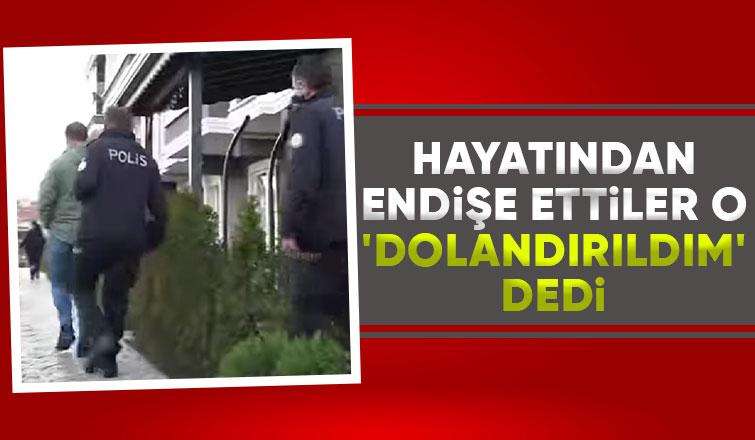 Oğlu haber alamadı, dolandırıldığı ortaya çıktı