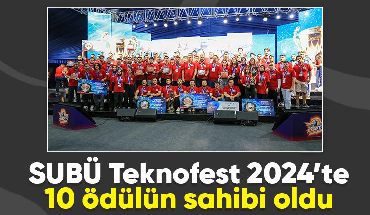 SUBÜ'ye Teknofest'te 10 ödül