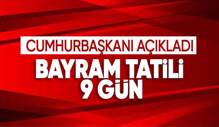 Ramazan Bayramı tatili 9 gün oldu