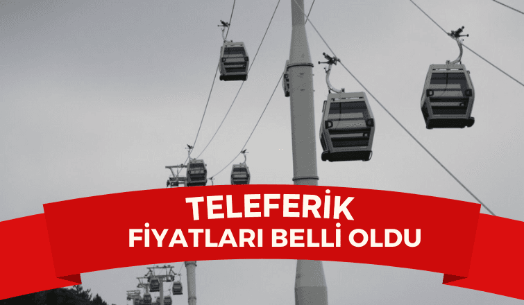 Sapanca’da Açılan Teleferik Fiyatları Belli Oldu