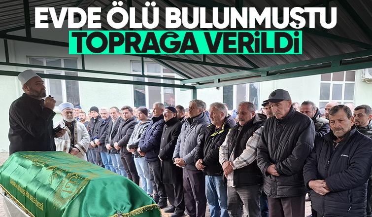 Evde ölü bulunmuştu son yolculuğuna uğurlandı