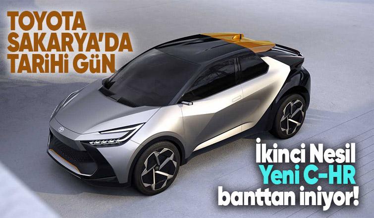 İkinci Nesil Yeni C-HR Sakarya'da banttan inecek