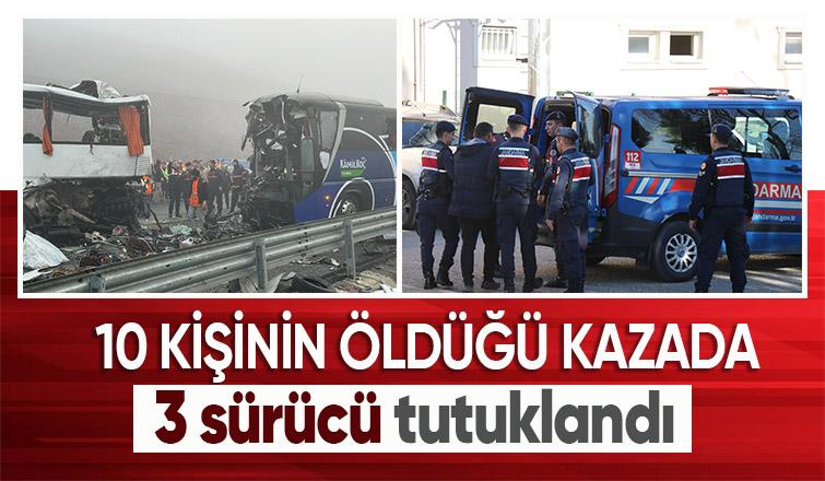 Katliam gibi kazada 3 sürücüye tutuklama çıktı