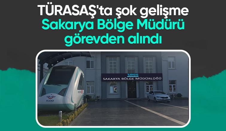 TÜRASAŞ Sakarya Bölge Müdürü görevden alındı