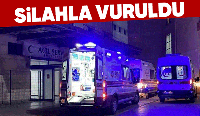 Silahla vurulup özel araçla hastaneye getirildi