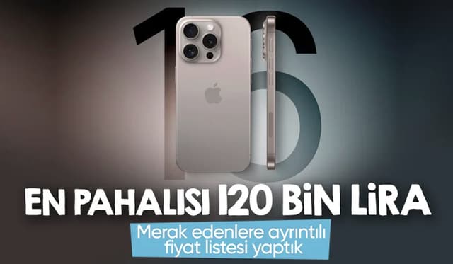 iPhone 16 modellerinin Türkiye fiyatları belli oldu