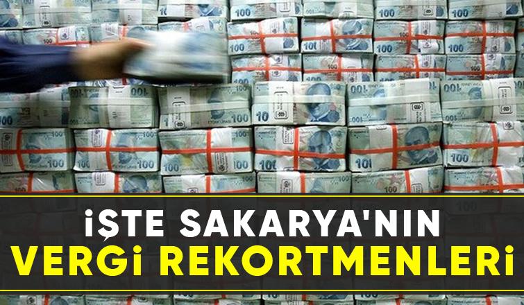 Sakarya'nın vergi rekortmenleri açıklandı