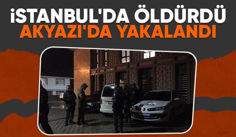 Katil zanlısı Akyazı'da yakalandı