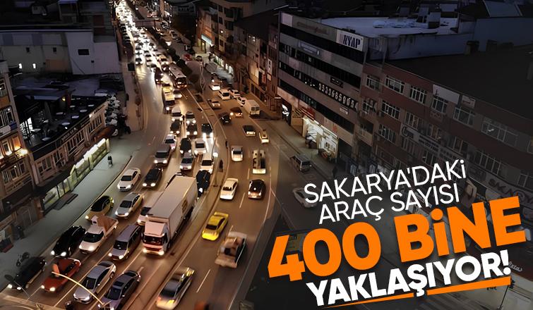 Sakarya'daki araç sayısı açıklandı