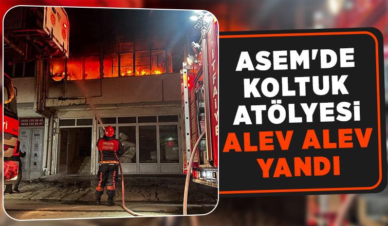 Koltuk üretimi yapan atölye yandı