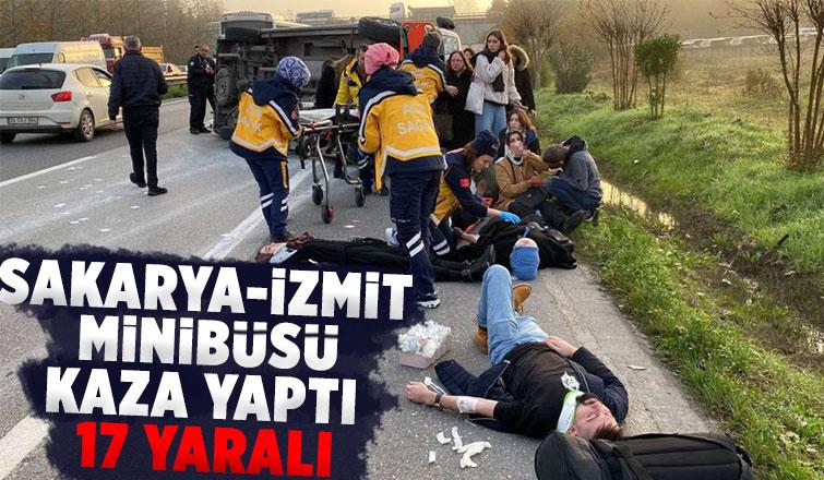 Sakarya'ya gelen minibüs kaza yaptı: 17 yaralı