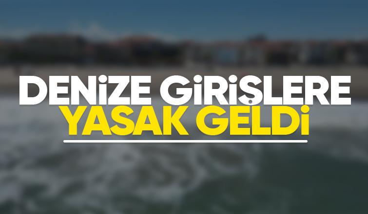 Sakarya'da denize girişler yasaklandı