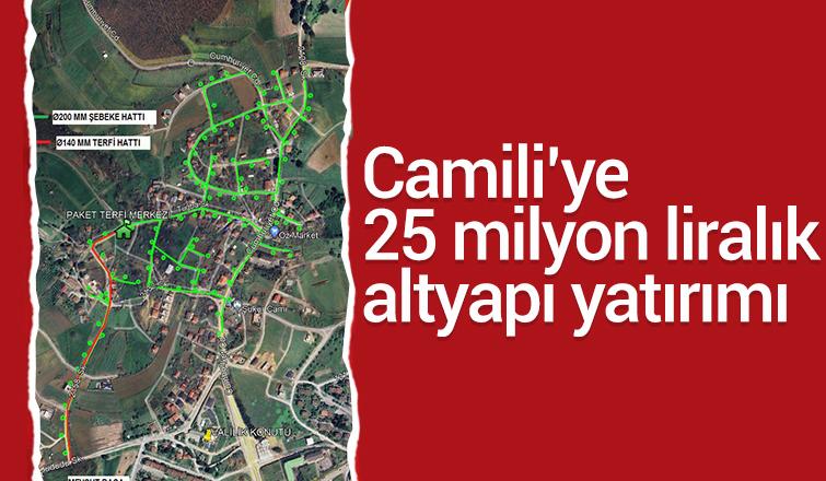 Camiliye büyük altyapı yatırımı