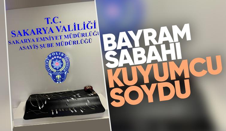 Bayram sabahı kuyumcuyu soydu kaçamadı