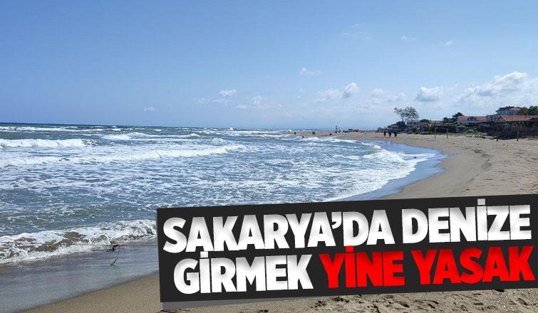 Sakarya’da denize girmek yine yasak