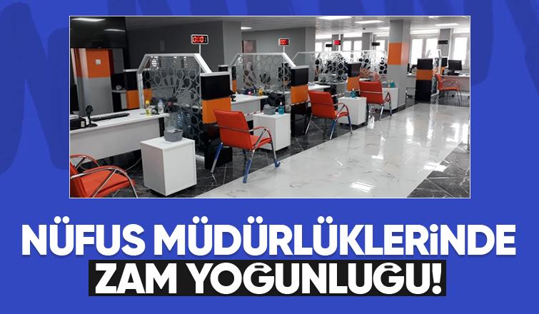 Nüfus müdürlüklerinde yoğunluk