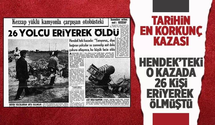 26 kişinin eriyerek öldüğü kazanın üzerinden 57 yıl geçti