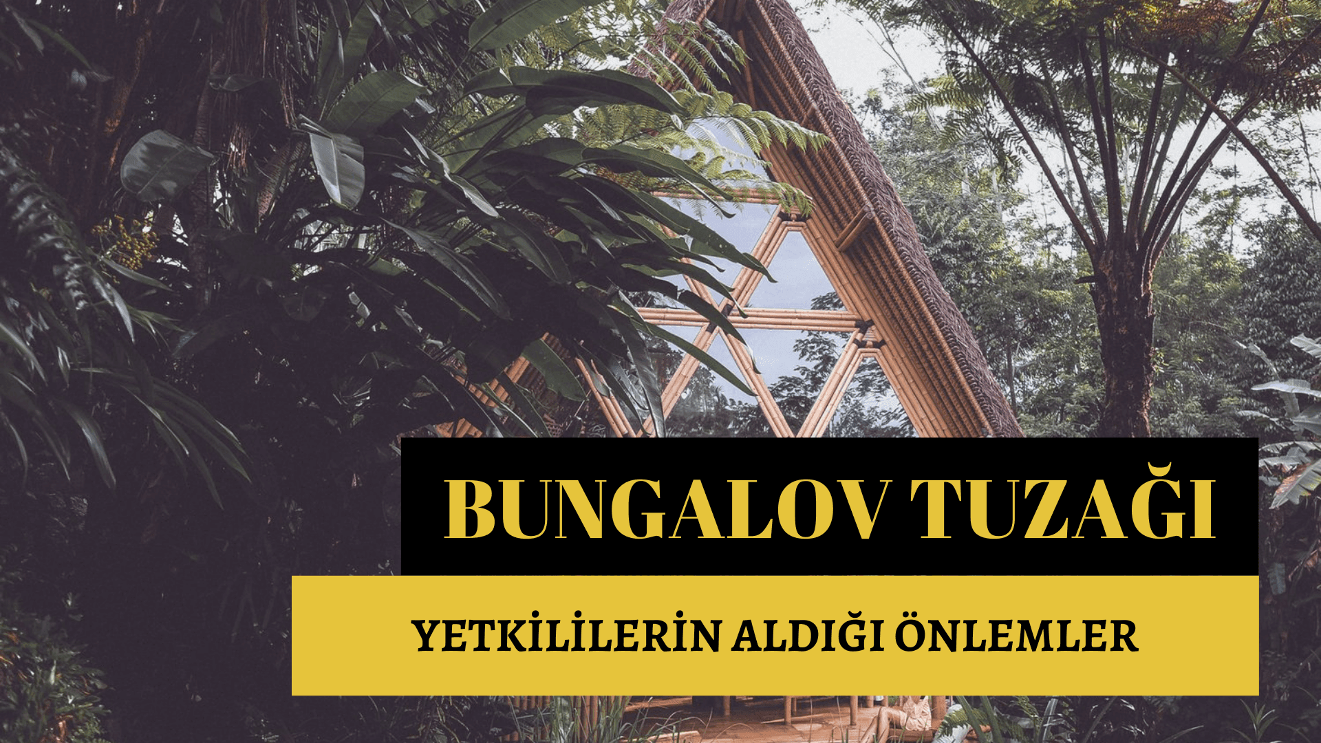 Sakarya'da Bungalov Tuzağı!