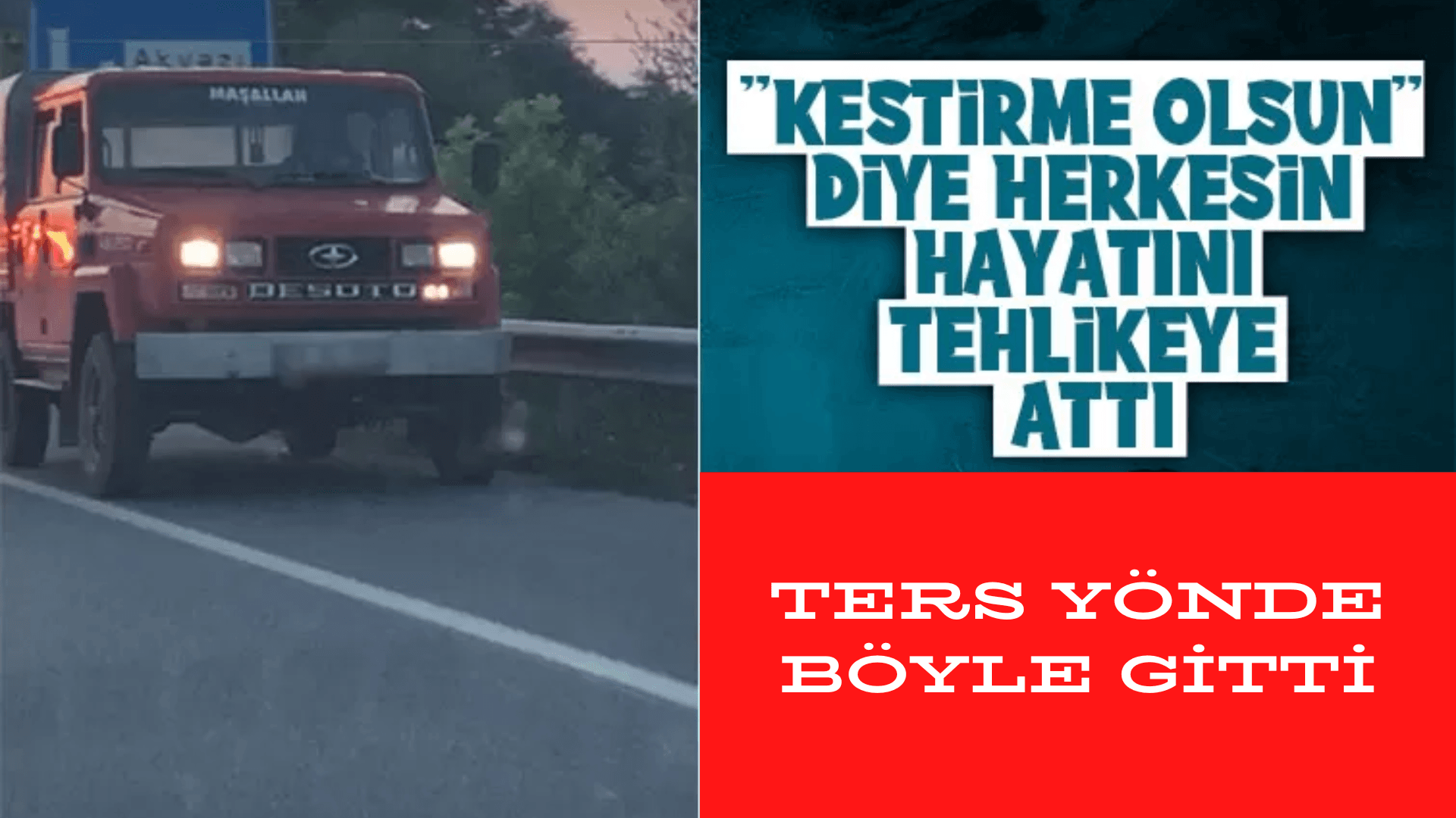 Ters Yönde Böyle Gitti