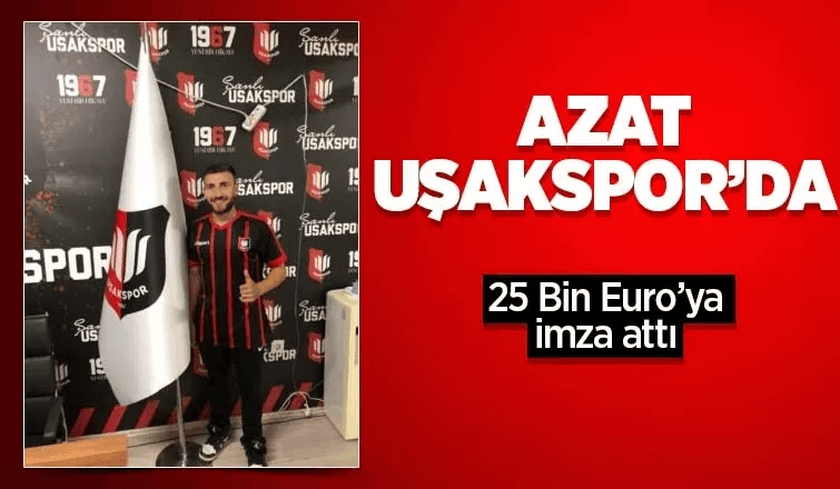 Azat Tarım Uşakspor'a Transfer Oldu  