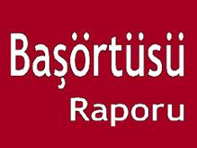 Başörtüsü 2007 Raporu