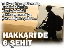 Hakkari'de Şehit Sayısı 6 Oldu