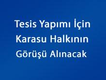 Tesis Yapımı İçin Karasu Halkının Görüşü Alınacak