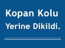 Kopan Kolu Yerine Dikildi