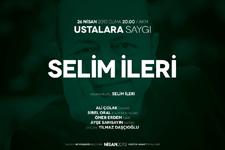 Selim İleri&#8217;ye Saygı Gecesi 