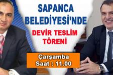 Sapanca Belediyesi'nde devir teslim töreni