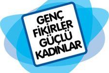 &#8220;Genç Fikirler Güçlü Kadınlar&#8221; kampı başladı